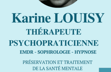 Karine LOUISY Psychothérapeute – Sophrologue